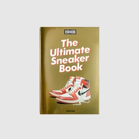 SNEAKER FREAKER THE ULTIMATE SNEAKER BOOK